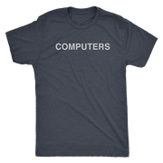 COMPUTERS! t-shirt